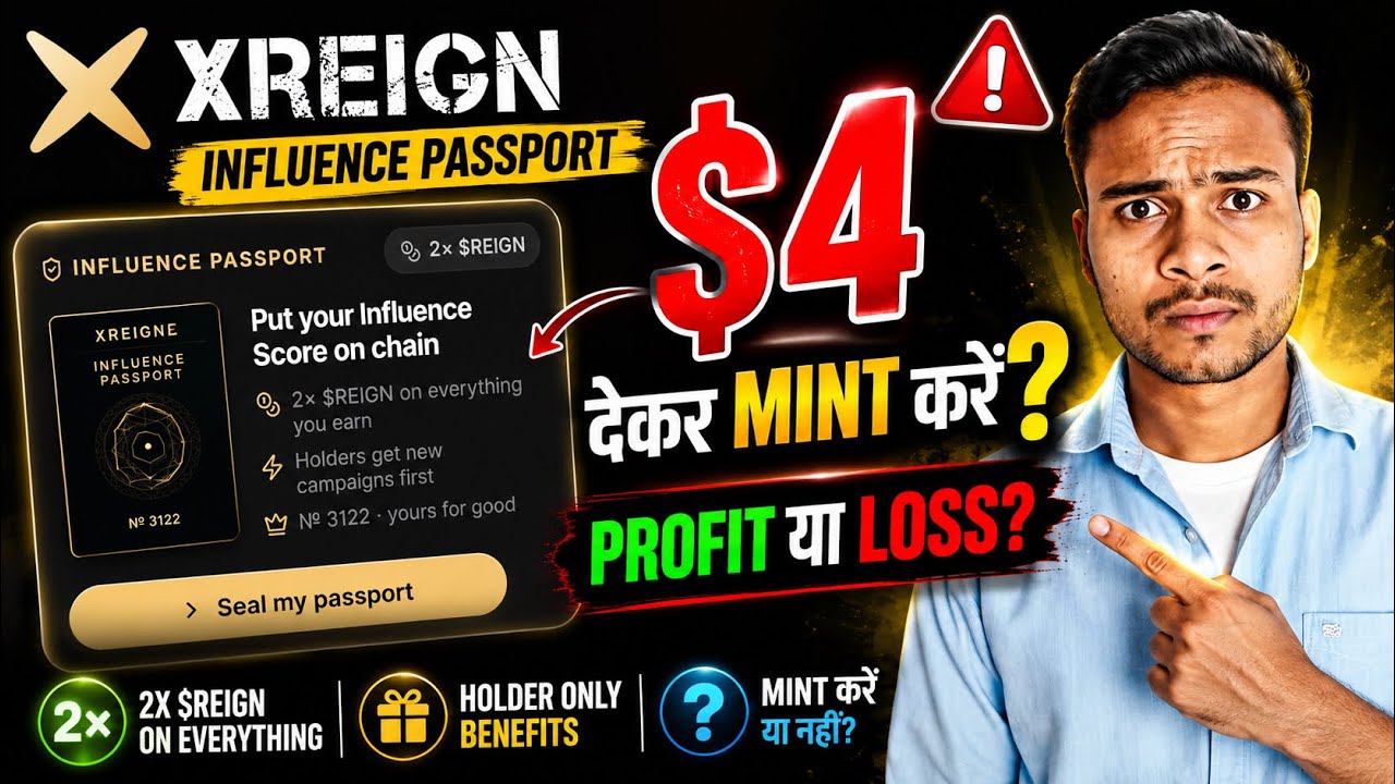 XREIGN Influence Passport MINT Karna Chahiye Ya Nahi? || XREIGN New Updates 