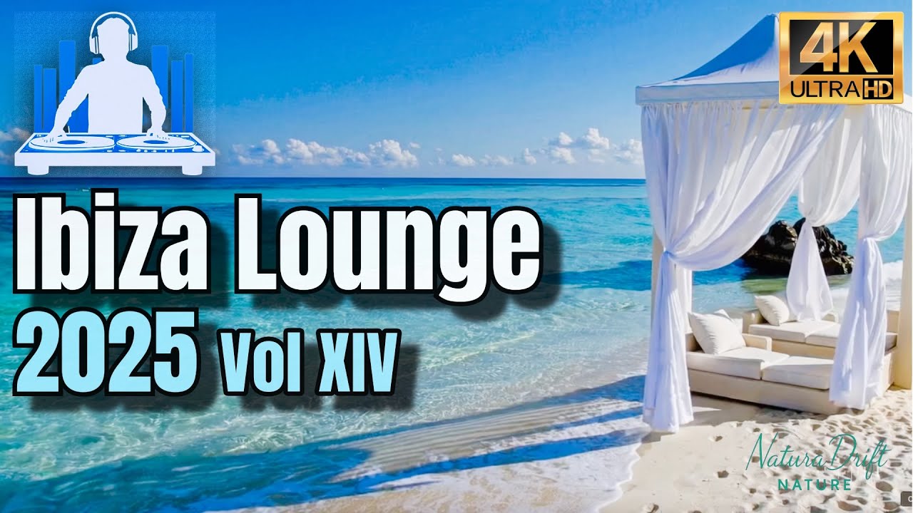 Ibiza Lounge Vol. XIV 🌴✨ Chill Out Music 🎶 [2025]