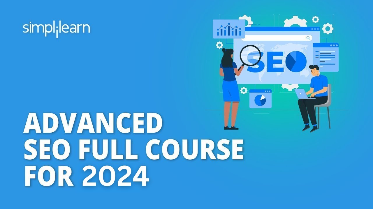🔥 Advanced SEO Full Course For 2026 | SEO Advanced Tutorial | SEO Training For 2026 | Simplilearn
