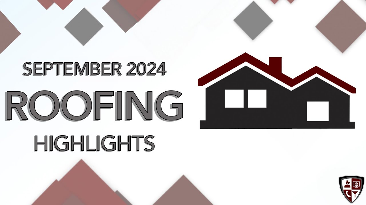 Roofing Highlights | September 2024