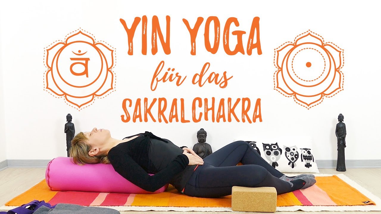 Sakralchakra YIN YOGA | Kreativität und Sinnlichkeit