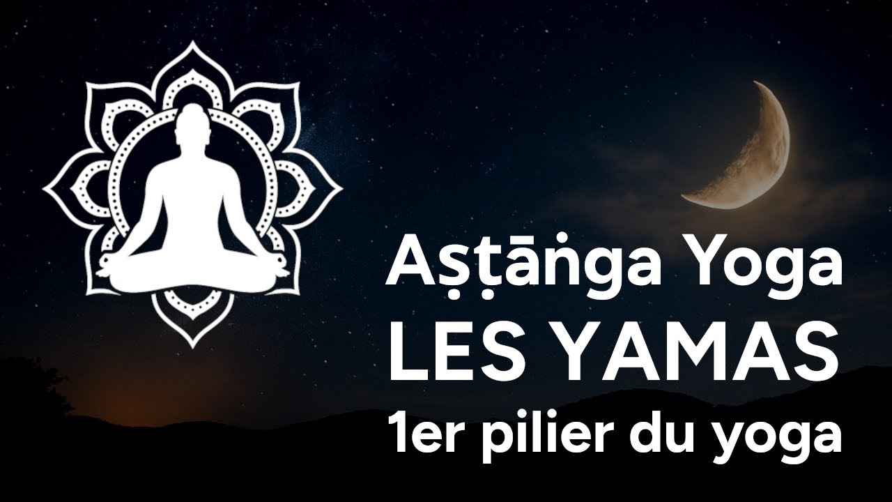 Les Yamas : là où commence vraiment le yoga | Philosophie du yoga expliquée
