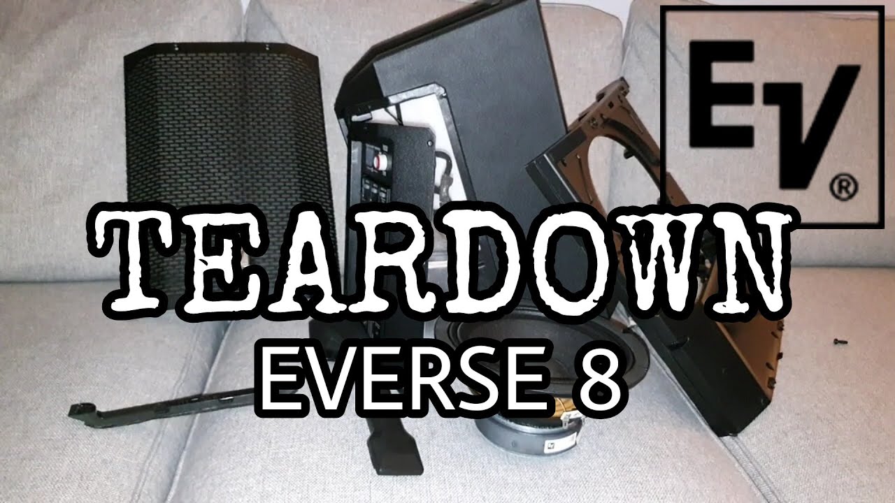 Electro-Voice EVERSE 8 TEARDOWN