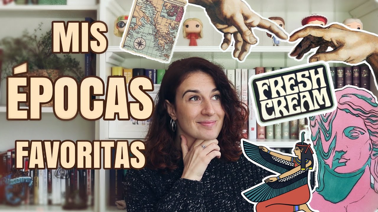 LIBROS QUE TIENES QUE LEER | MIS &Eacute;POCAS FAVORITAS DE LA HISTORIA.