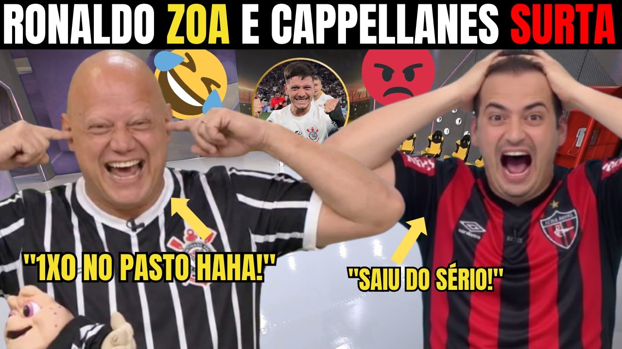 😂 RONALDO HUMILHA CAPPELLANES APÓS VITÓRIA NO PASTO: O CHORO É LIVRE NO SUL!