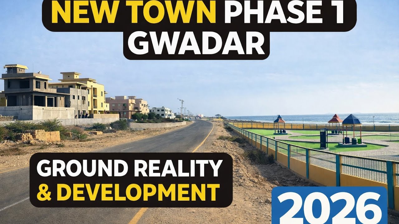 New Town Phase 1 Gwadar | Complete Ground Reality | Roads, Infrastructure & Buildings 2026