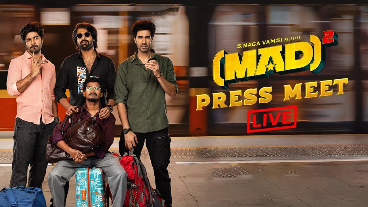 MAD 2 Grand Press Meet Live | Narne Nithin | Sangeeth Shobhan | Ram Nithin