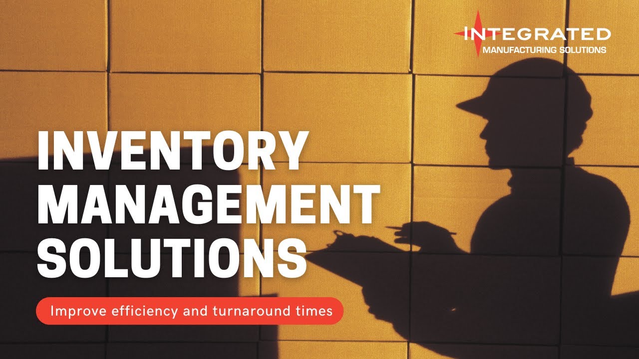 Inventory Management Solutions | Integrated Manufacturing Solutions (IMS)