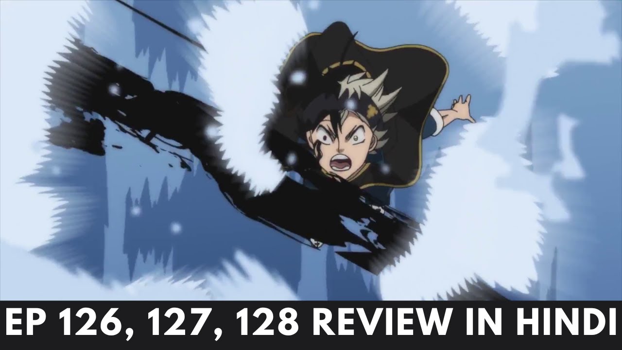 Black Clover episode 126, 127,128  Review in Hindi