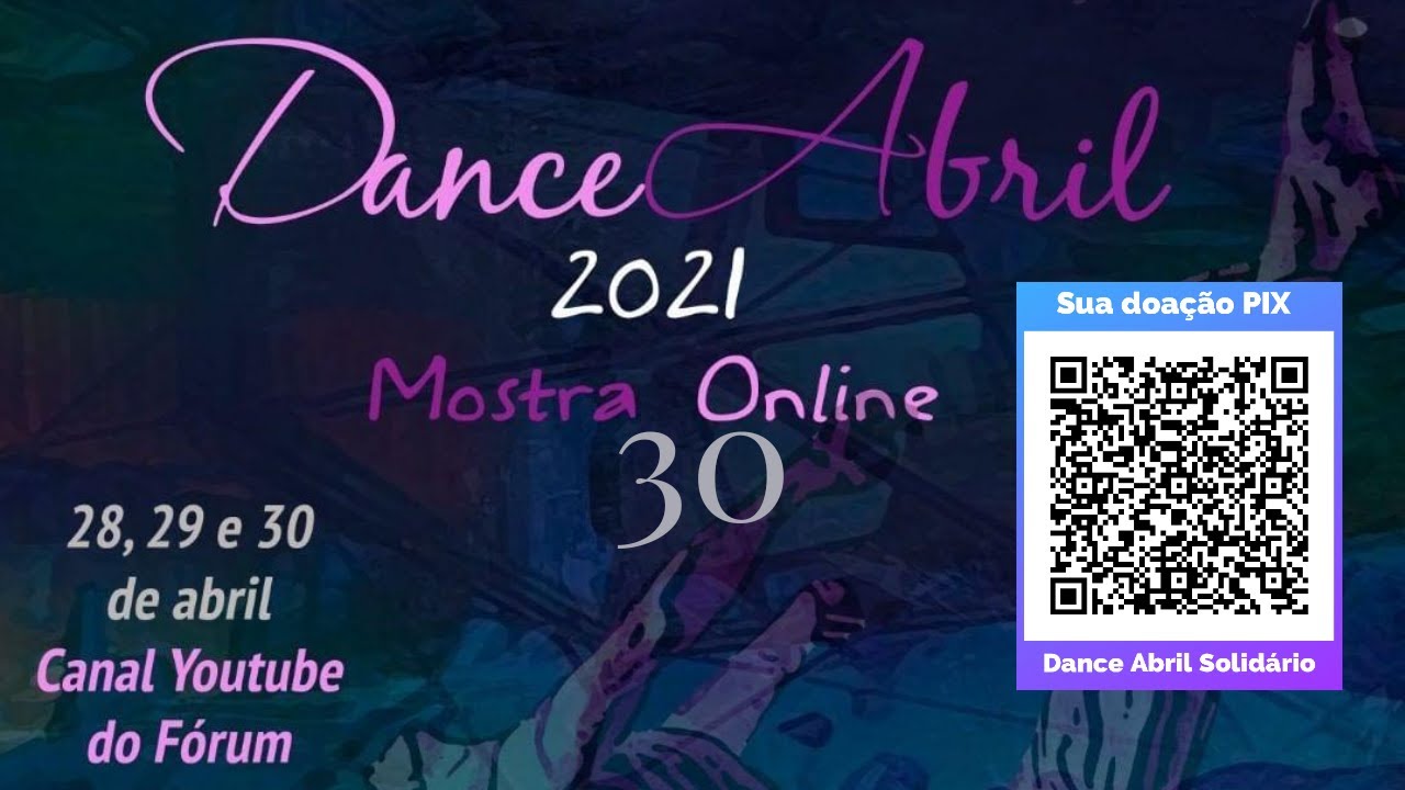 Dance Abril 2021 - Online & Solid&aacute;rio - DIA 30/04/2021