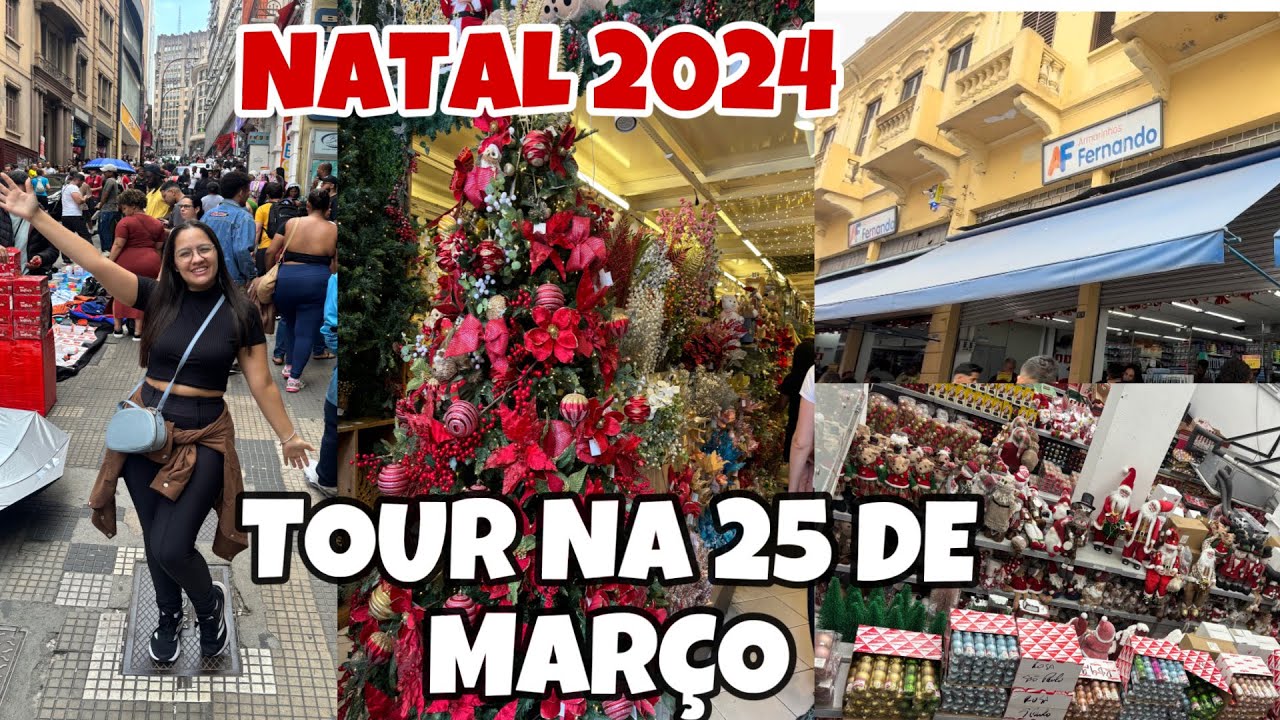 TOUR NA 25 DE MARÇO/ ARMARINHOS FERNANDO / DECORAÇÃO DE NATAL / MAKES E +