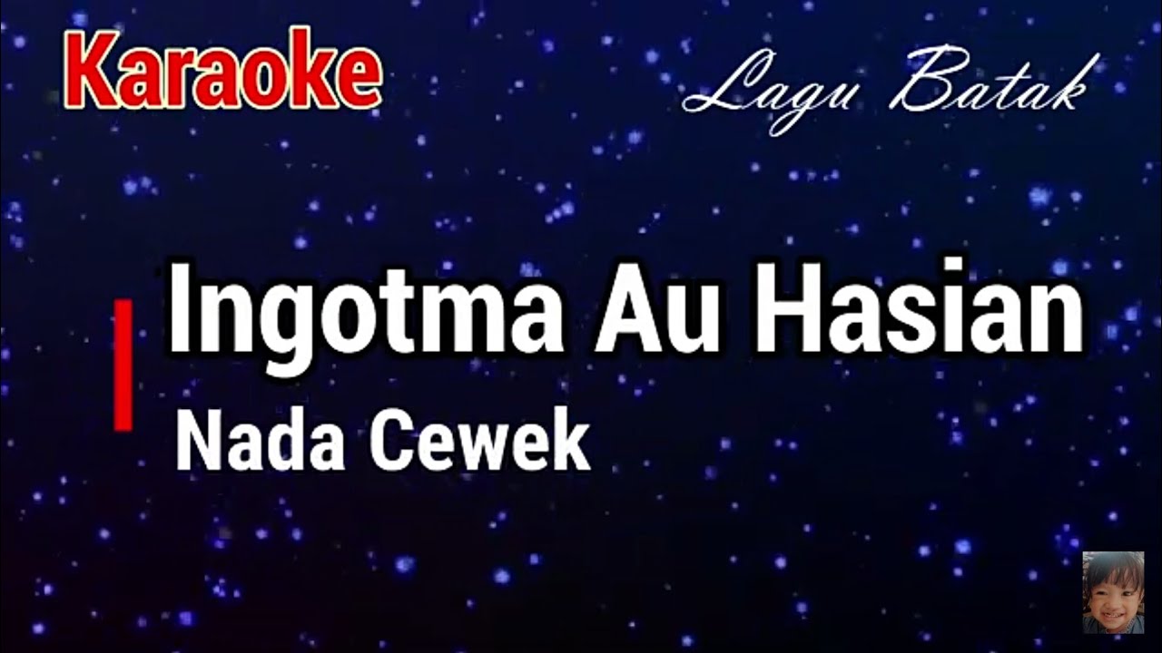 Karaoke : Ingot Ma Au Hasian (nada cewek)