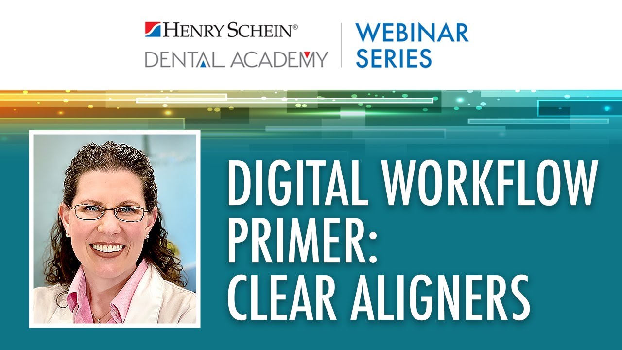 Digital Workflow Primer: Clear Aligners