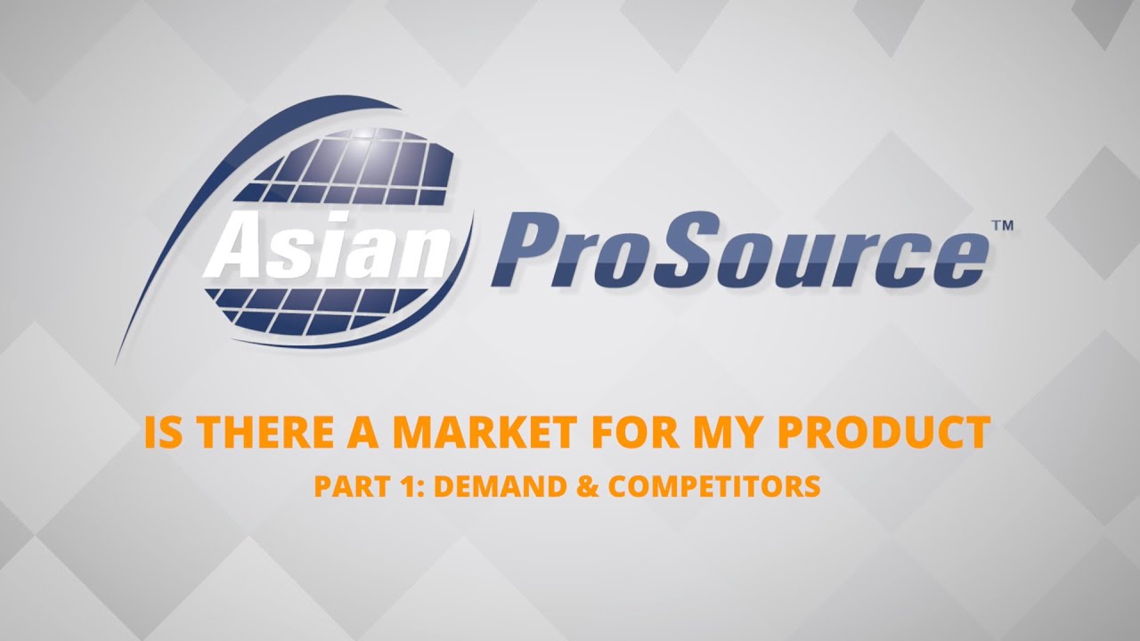 How To Do Market Research For Your Product(Part 1) - AsianProSource.com