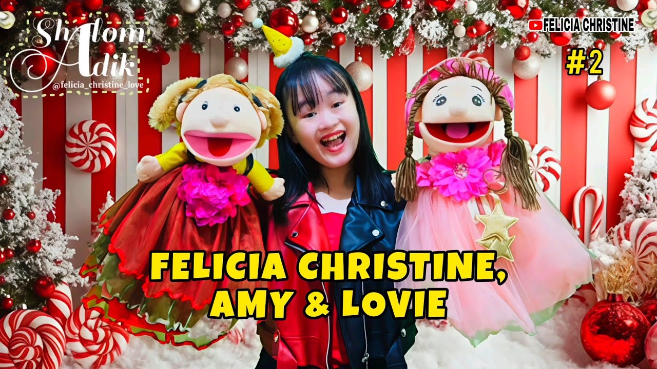 SHALOM ADIK #2 (FELICIA CHRISTINE, AMY, LOVIE) DARI PULAU DAN BENUA, HAI MARI BERHIMPUN