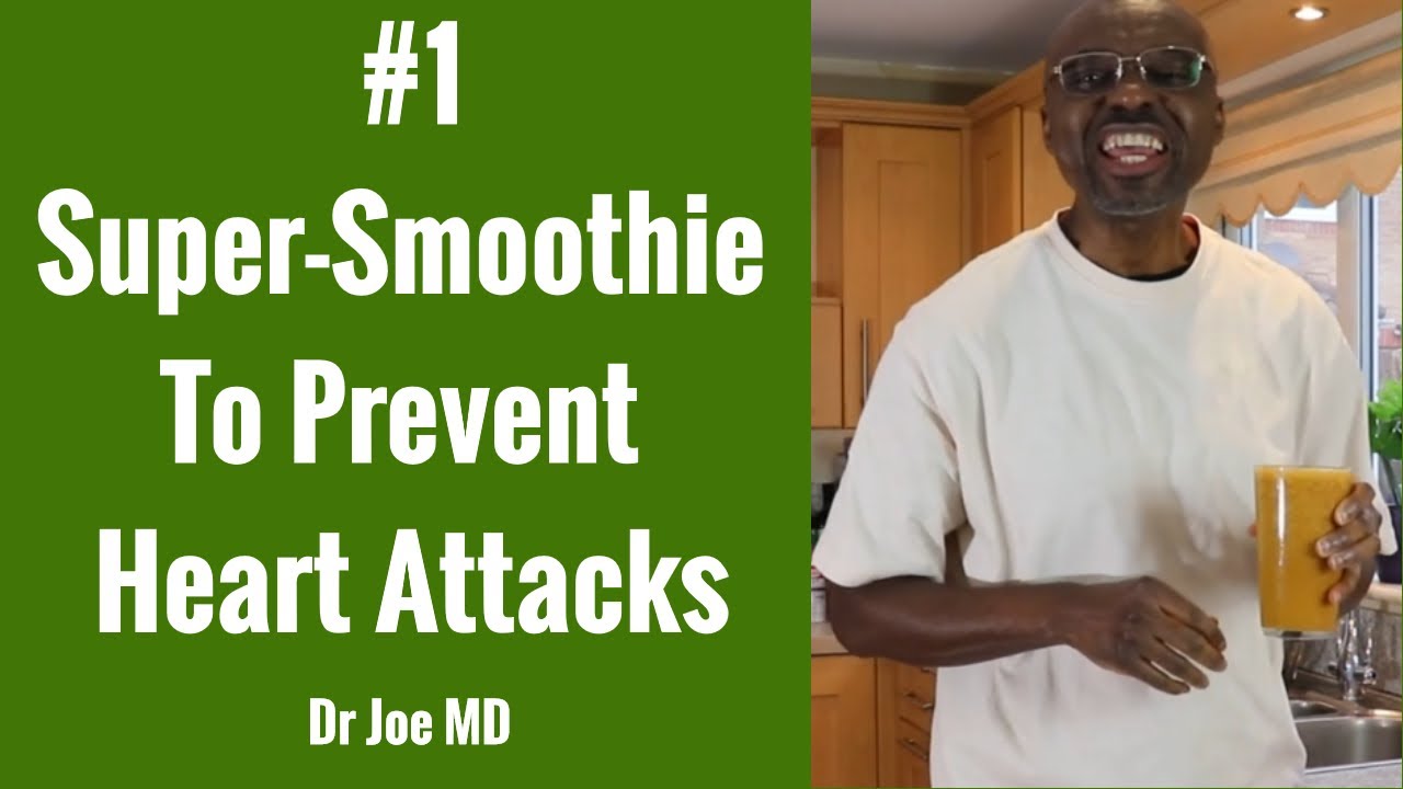 Super Smoothie For Prevention of Heart Attacks & Strokes
