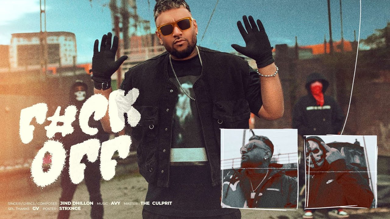 Jind Dhillon F#ck Off - (Official Music Video) Avy | Punjabi Songs 2024