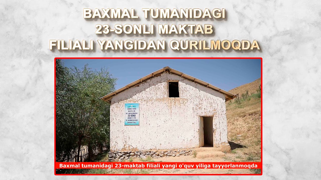 Baxmal tumanidagi 23-sonli maktab filiali yangidan qurilmoqda