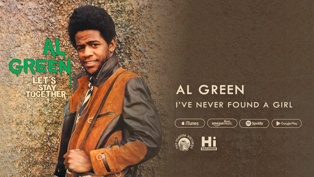 Al Green - I've Never Found A Girl (Official Audio)