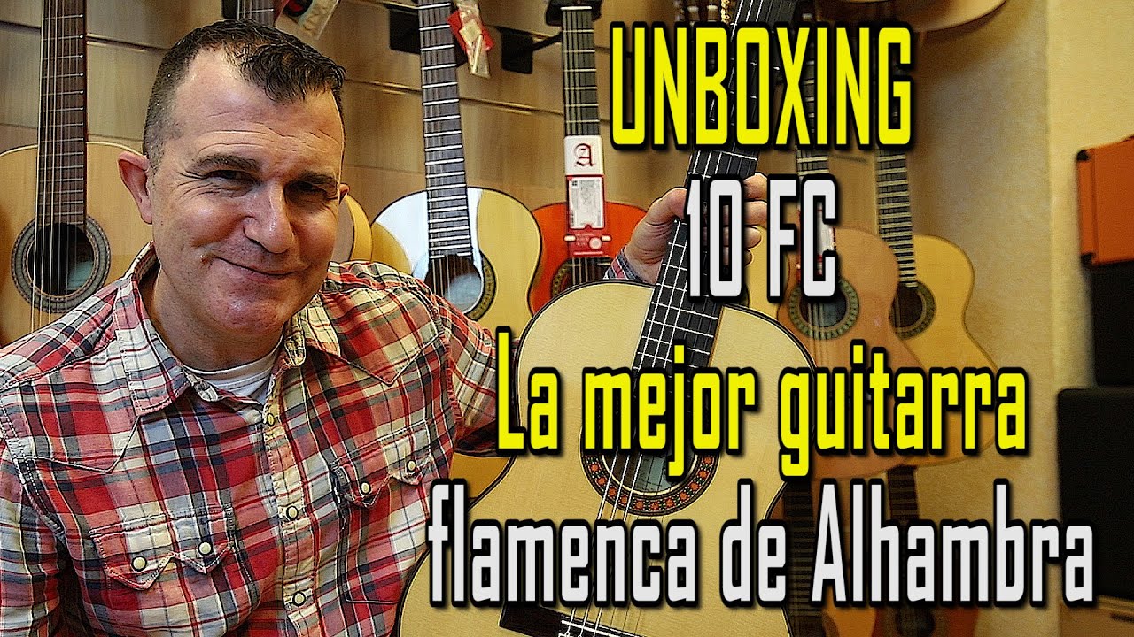 La mejor y más cara guitarra de Alhambra: 10fc [unboxing y sound-test]