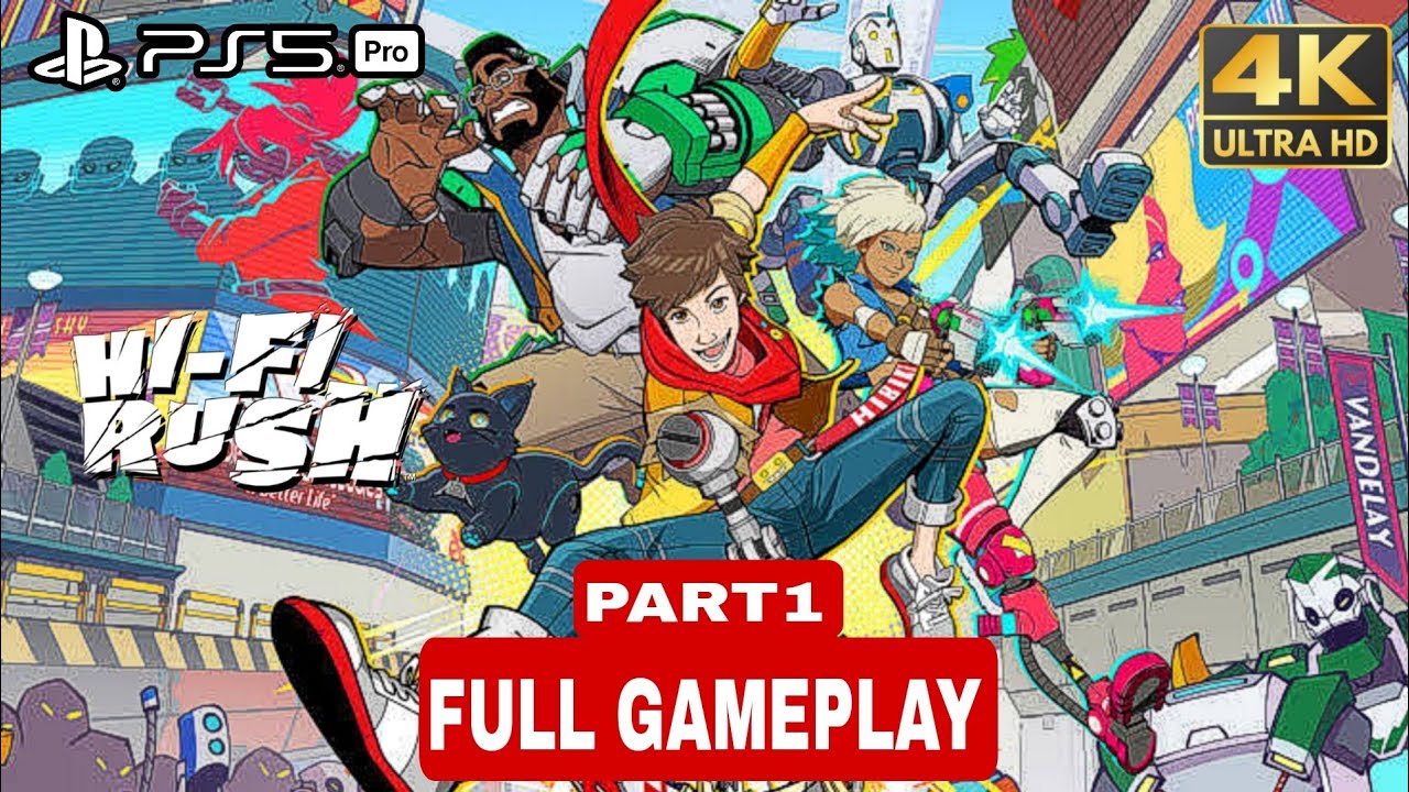 HI-FI RUSH - FULL GAMEPLAY Walkthrough Part 1 (4K Ps5Pro) #hifirush