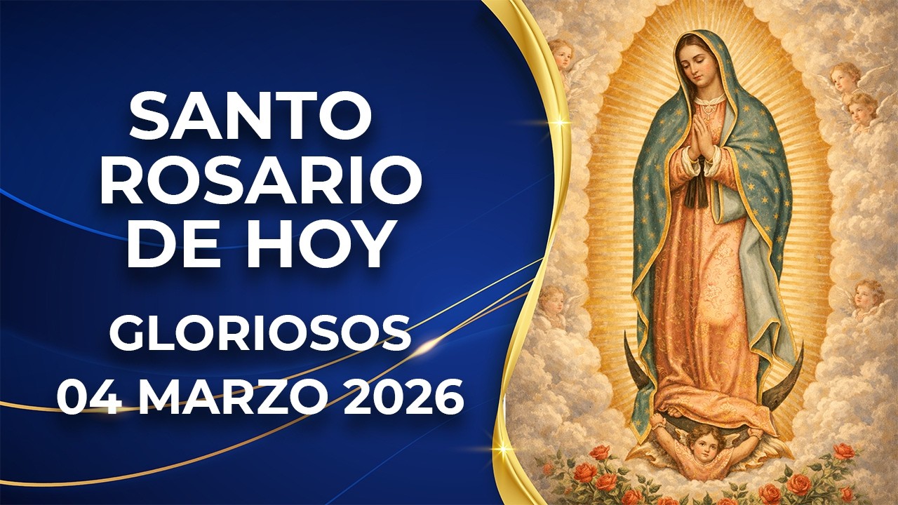 🌹 Rosario de Hoy – 04 de Marzo de 2026 | Misterios Gloriosos 🌹🌹