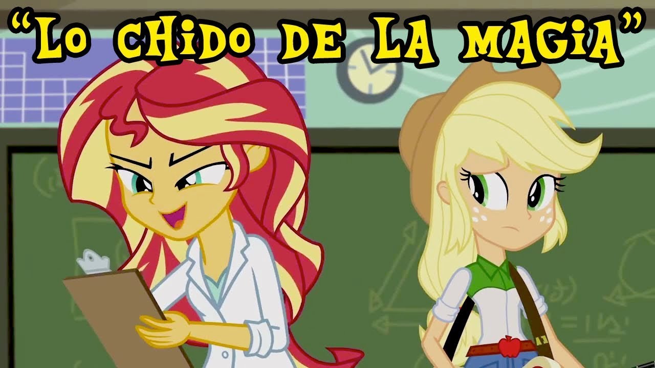 EG: Lo Chido de la Magia PARODIA | PonyDubberx