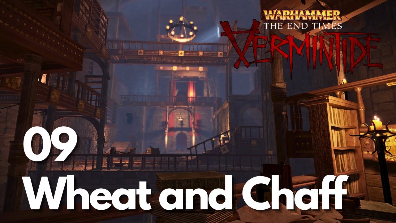 Warhammer End Times Vermintide Walkthrough - ACT 2 Wheat and Chaff