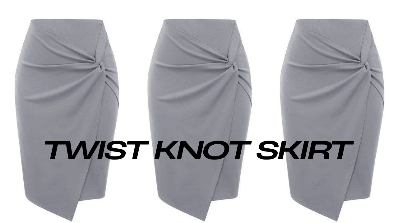 How to cut and sew Twist Knot Skirt//Beginners friendly Skirt Tutorial