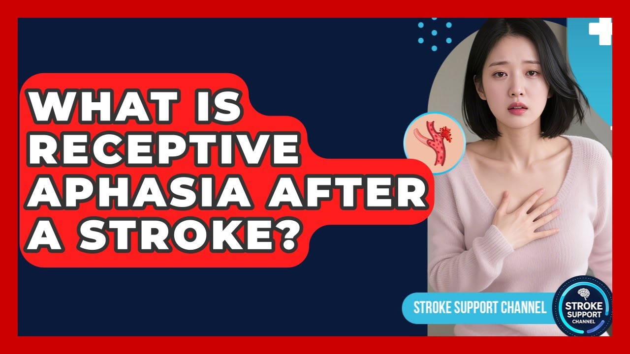 What Is Receptive Aphasia After A Stroke? - Stroke Support Channel