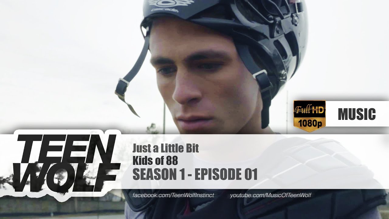 Kids of 88 - Just a Little Bit | Teen Wolf 1x01 Music [HD]