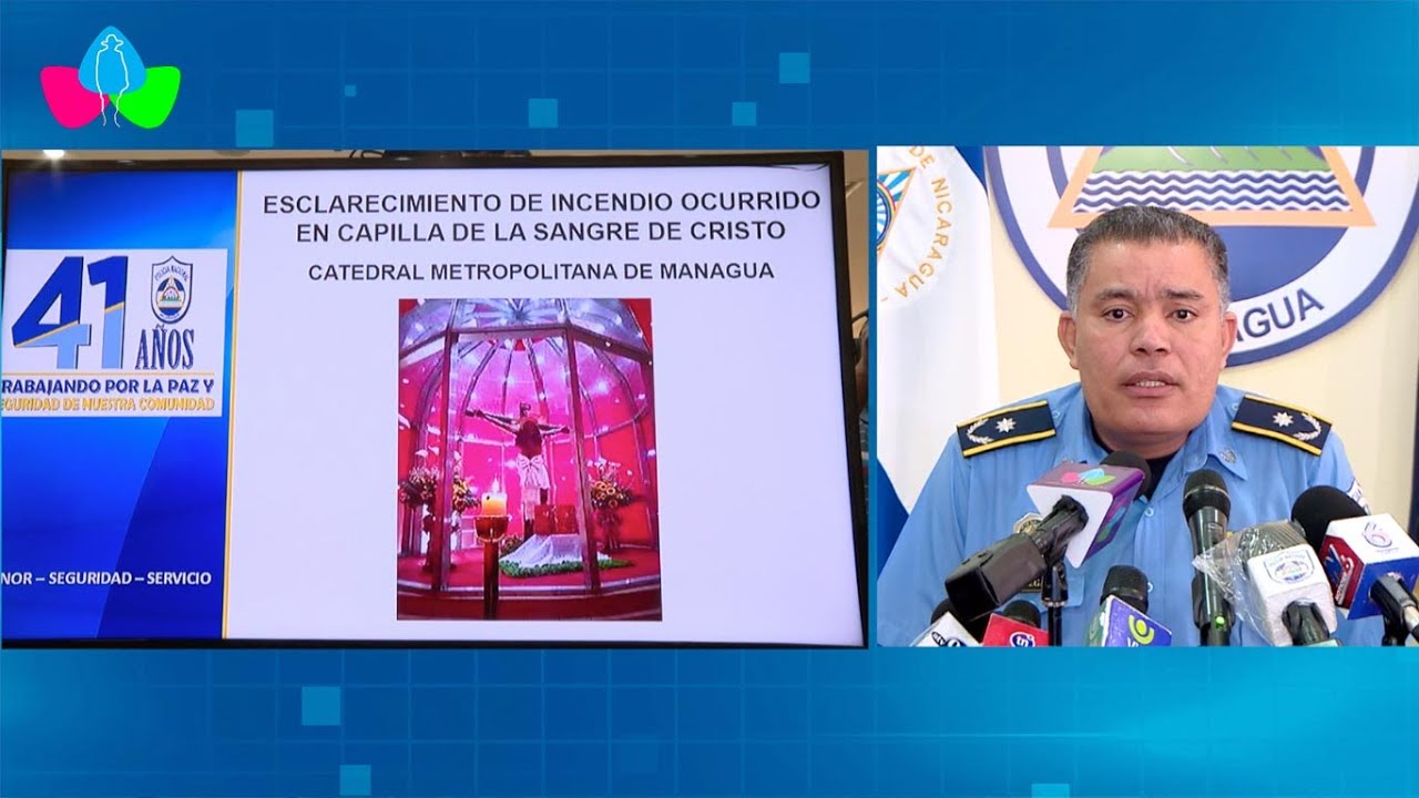 Esclarecimiento de incendio ocurrido en Capilla de la Sangre de Cristo - Catedral de Managua