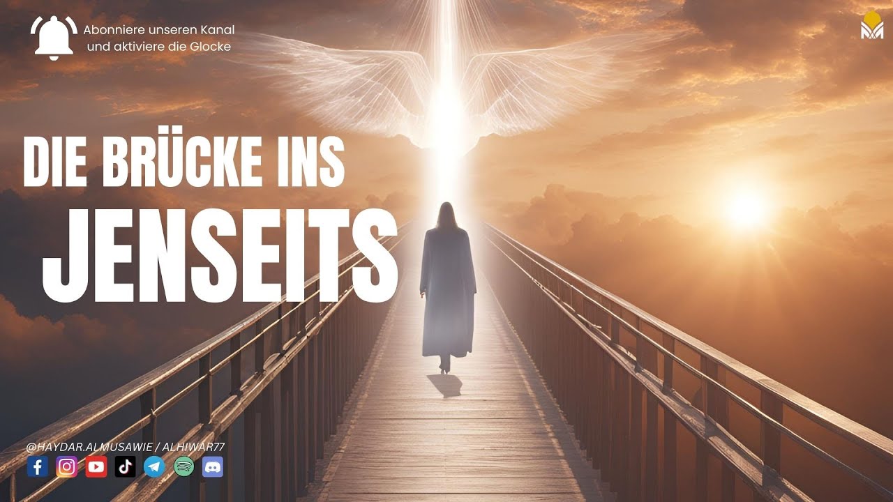 Der Tod - die Brücke ins Jenseits