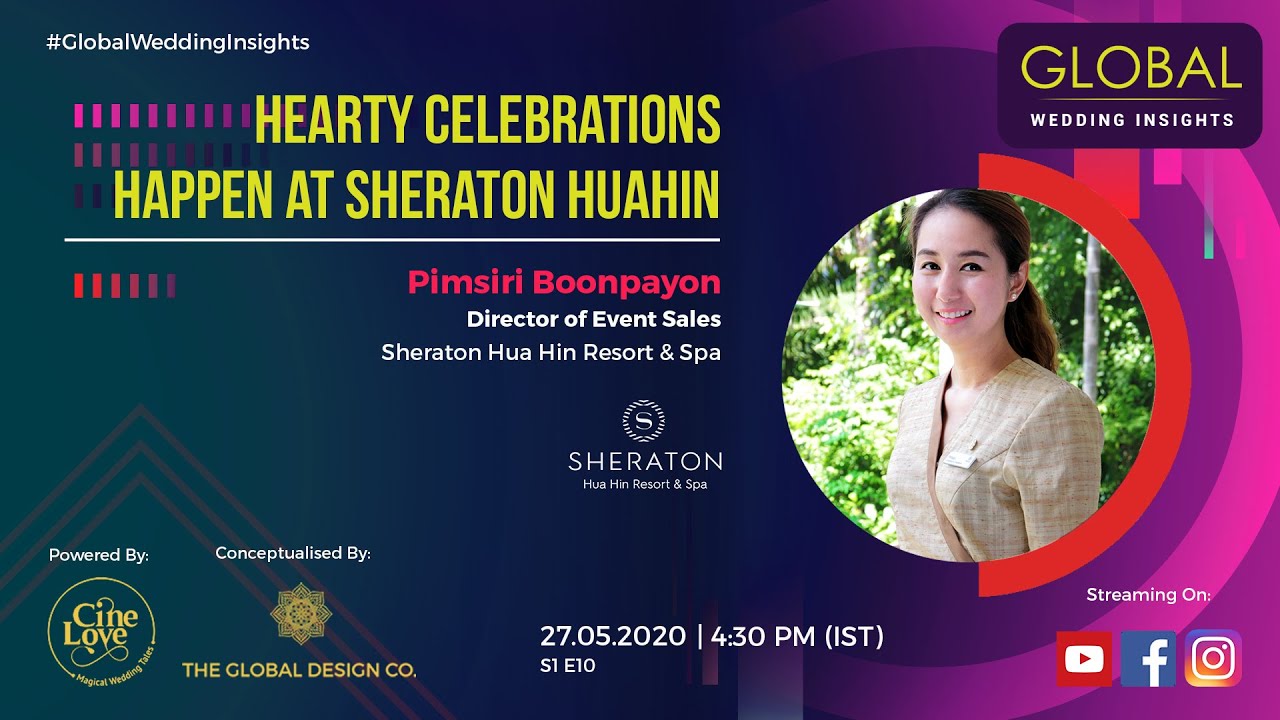 Global Wedding Insights - Ep. 10 | Pimsiri Boonpayon, Dir. of Event Sales - Sheraton Hua Hin Resort
