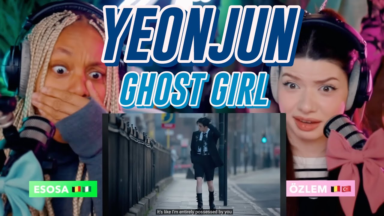 연준 YEONJUN ‘Ghost Girl’ Official MV reaction