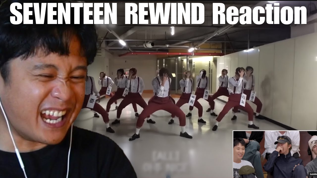 SEVENTEEN REWIND Reaction