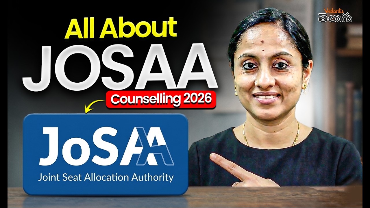 Everything About JOSAA Counselling 2026 Explained | Registration to Admission Full Guide