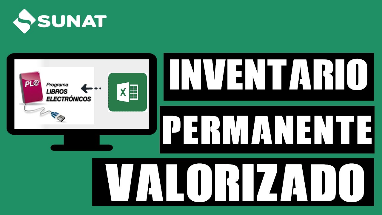 PLE 5.2 SUNAT Inventario Permanente Valorizado (Macro Excel)
