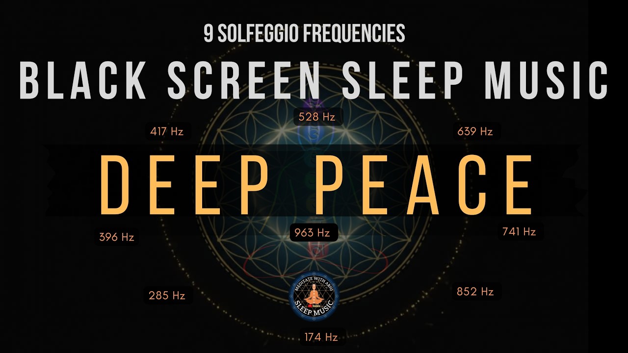 BLACK SCREEN SLEEP MUSIC ☯ All 9 solfeggio frequencies ☯ Deep Sleep