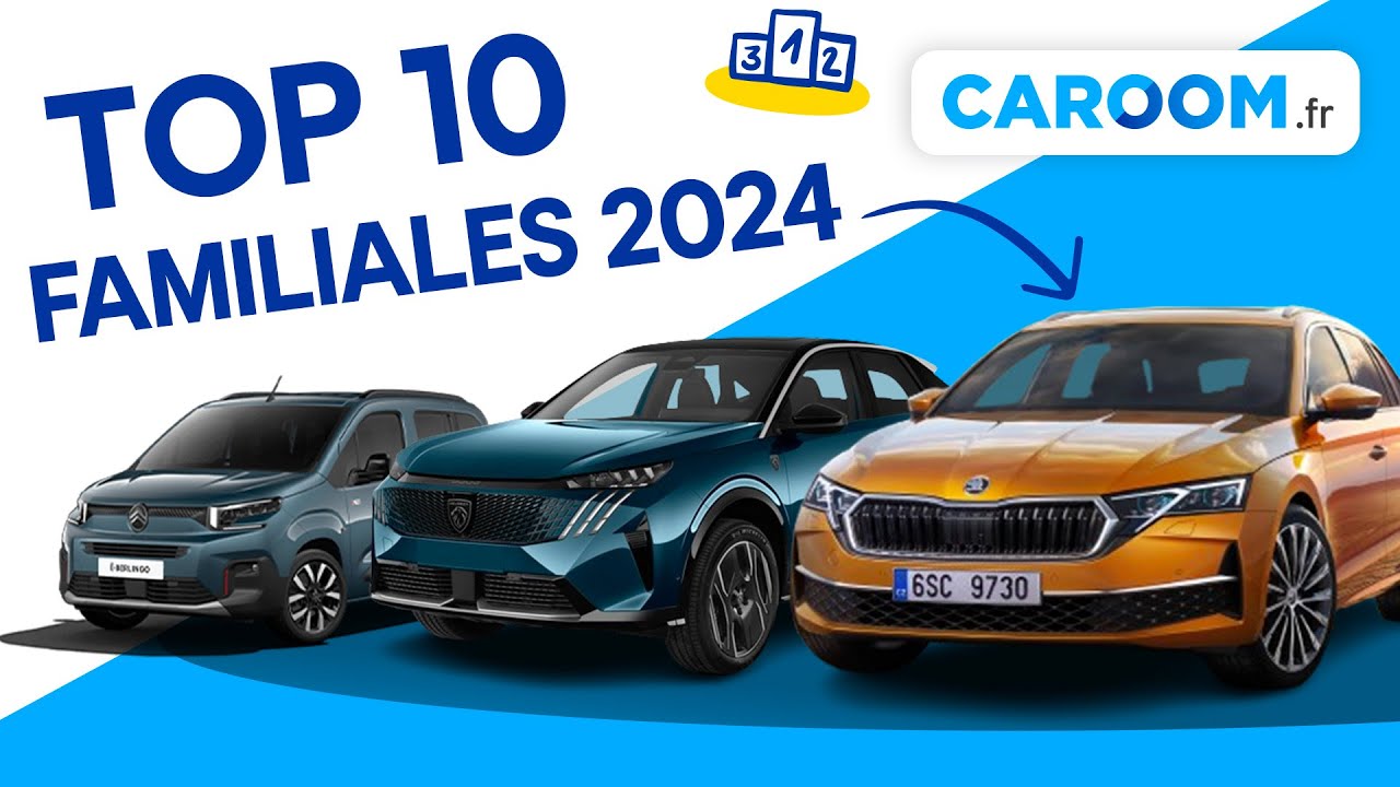TOP 10 : MEILLEURES VOITURES FAMILIALES EN 2024 !