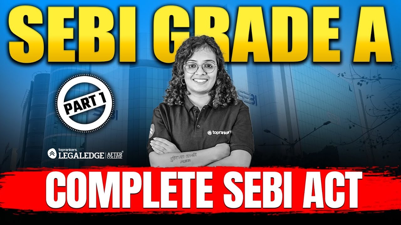 SEBI Grade A Legal Officer Exam 2025: Complete SEBI Act in One Video