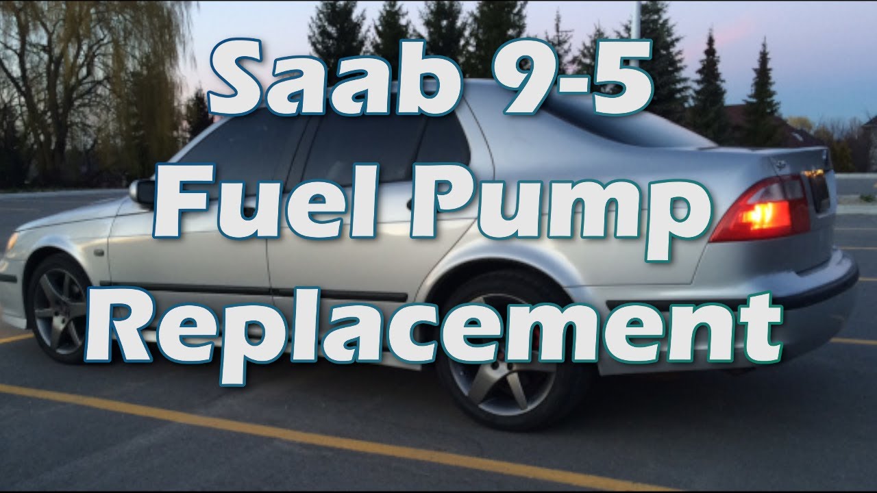 Saab 9-5 Fuel Pump Replacement
