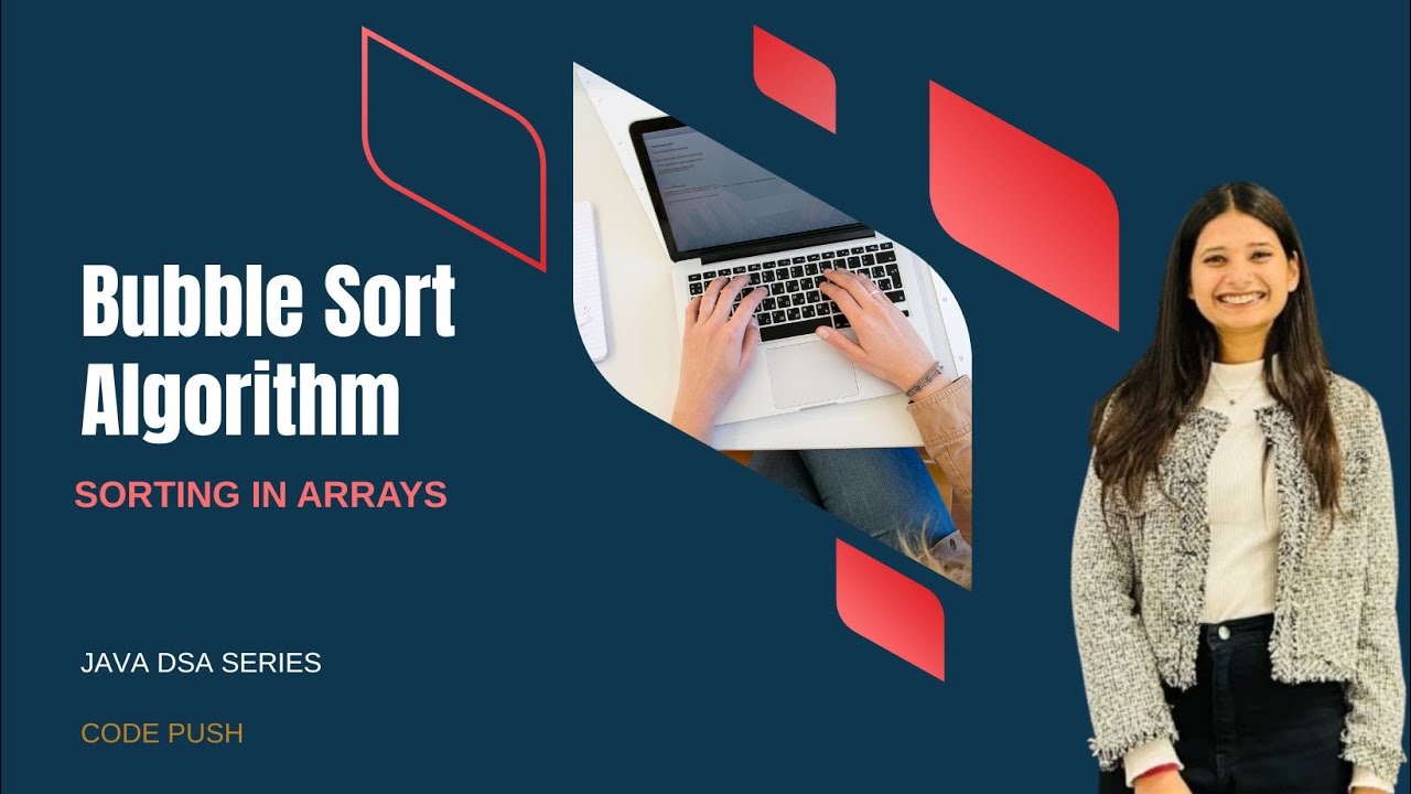 Bubble Sort Algorithm Explained  in Java | Sorting in Arrays