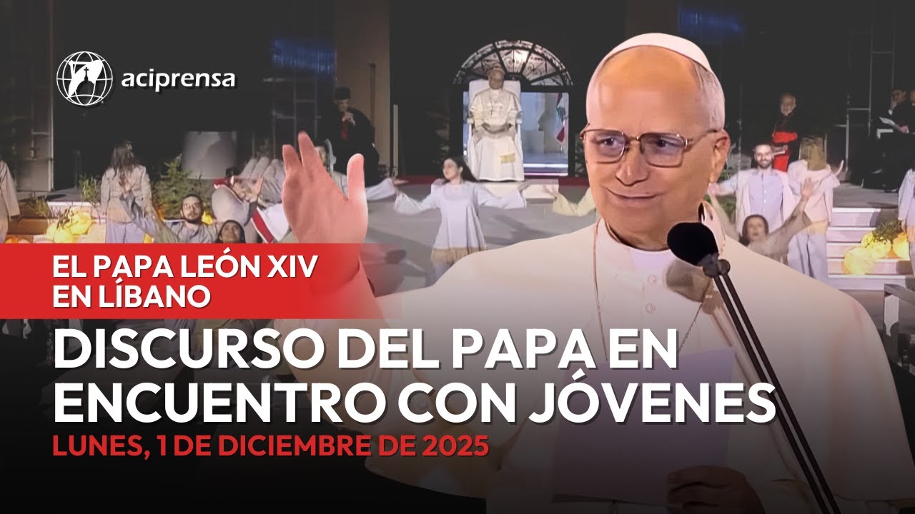 Discurso del Papa León XIV en Encuentro con los Jóvenes de Líbano | 1 de diciembre de 2025