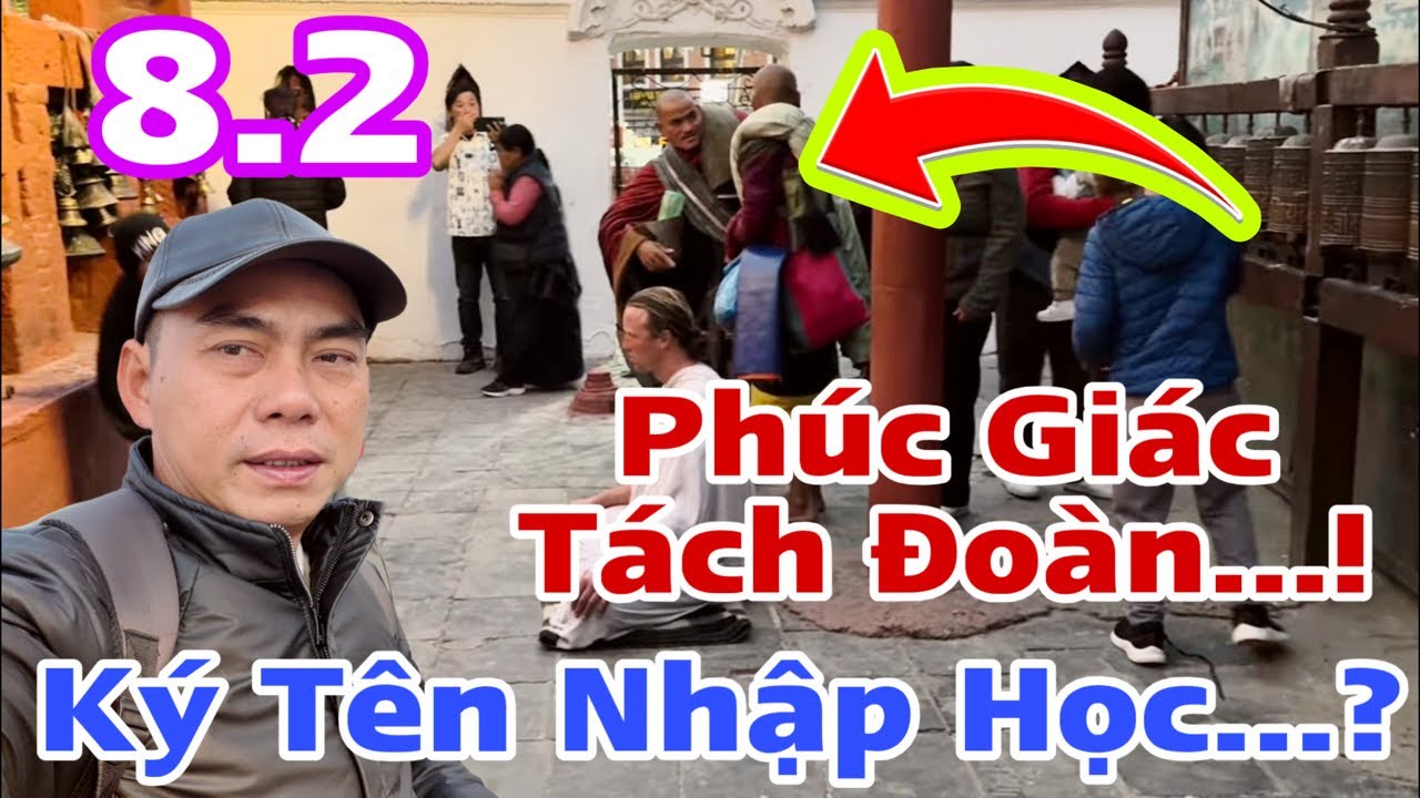 Phúc Giác Tách Đoàn Để Làm Gì…? TMT Ký Tên…? Diễn Biến Mới Tại Kathmandu…