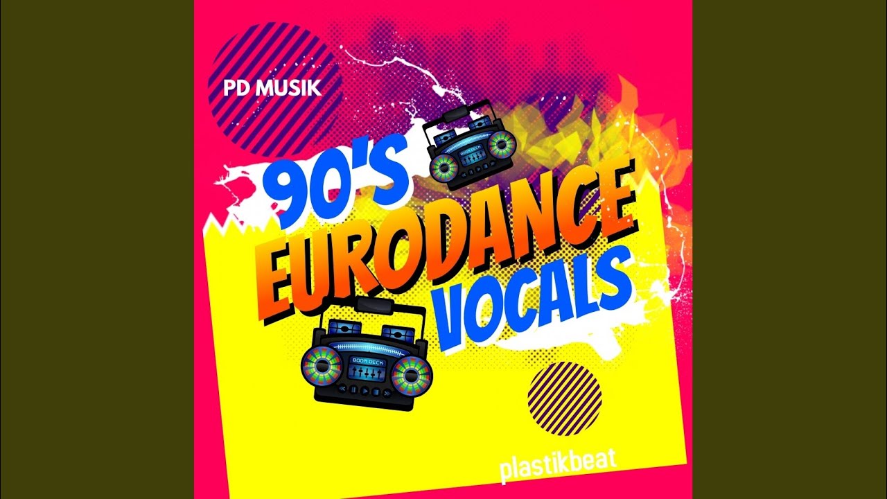 90s EuroDance Vocals (Original Mix)