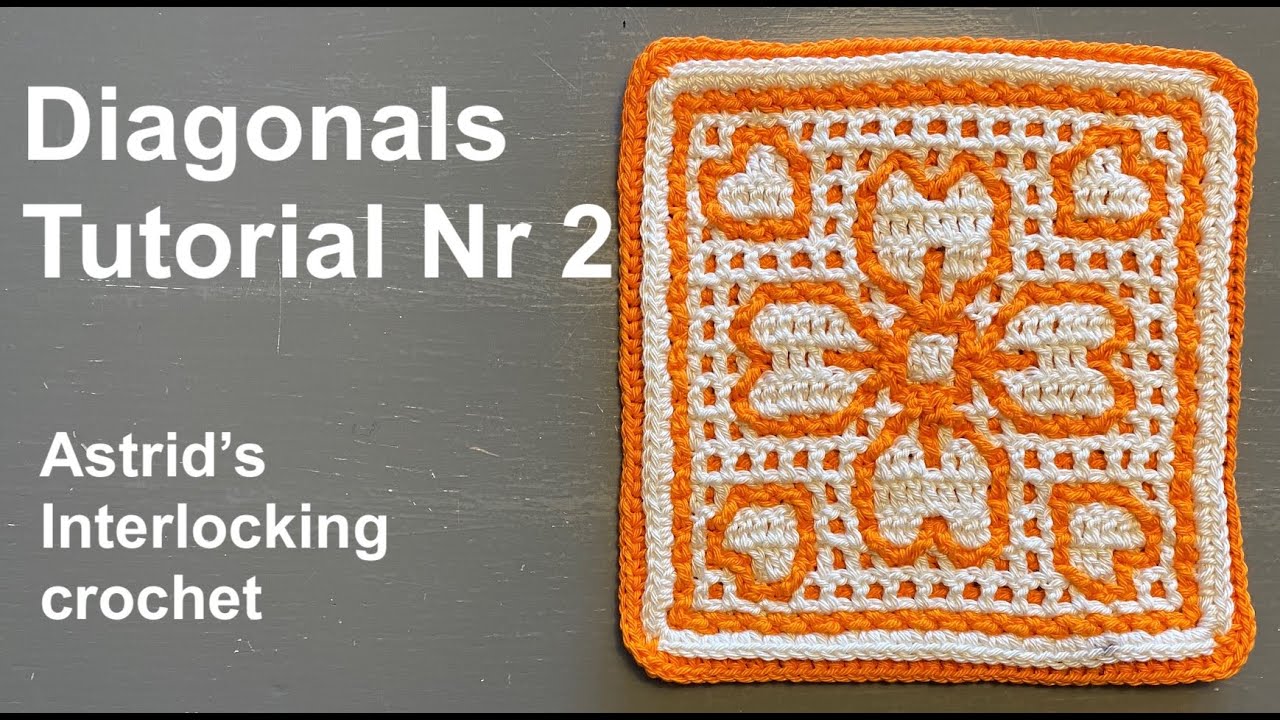 Astrid's Interlocking crochet - Diagonals sample - Tutorial 2 of 2