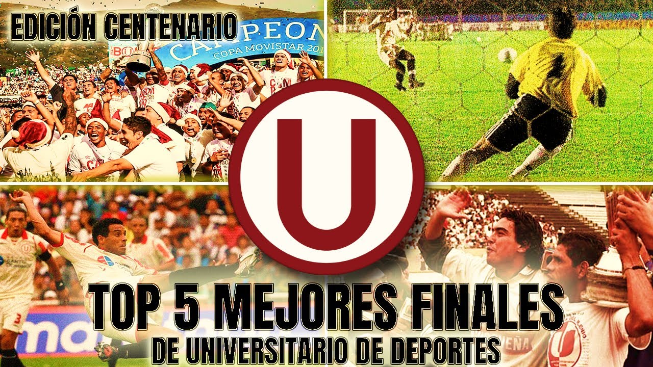 TOP 5 DE LAS MEJORES FINALES EN LA HISTORIA DE UNIVERSITARIO DE DEPORTES Ⓤ⚽🏆27