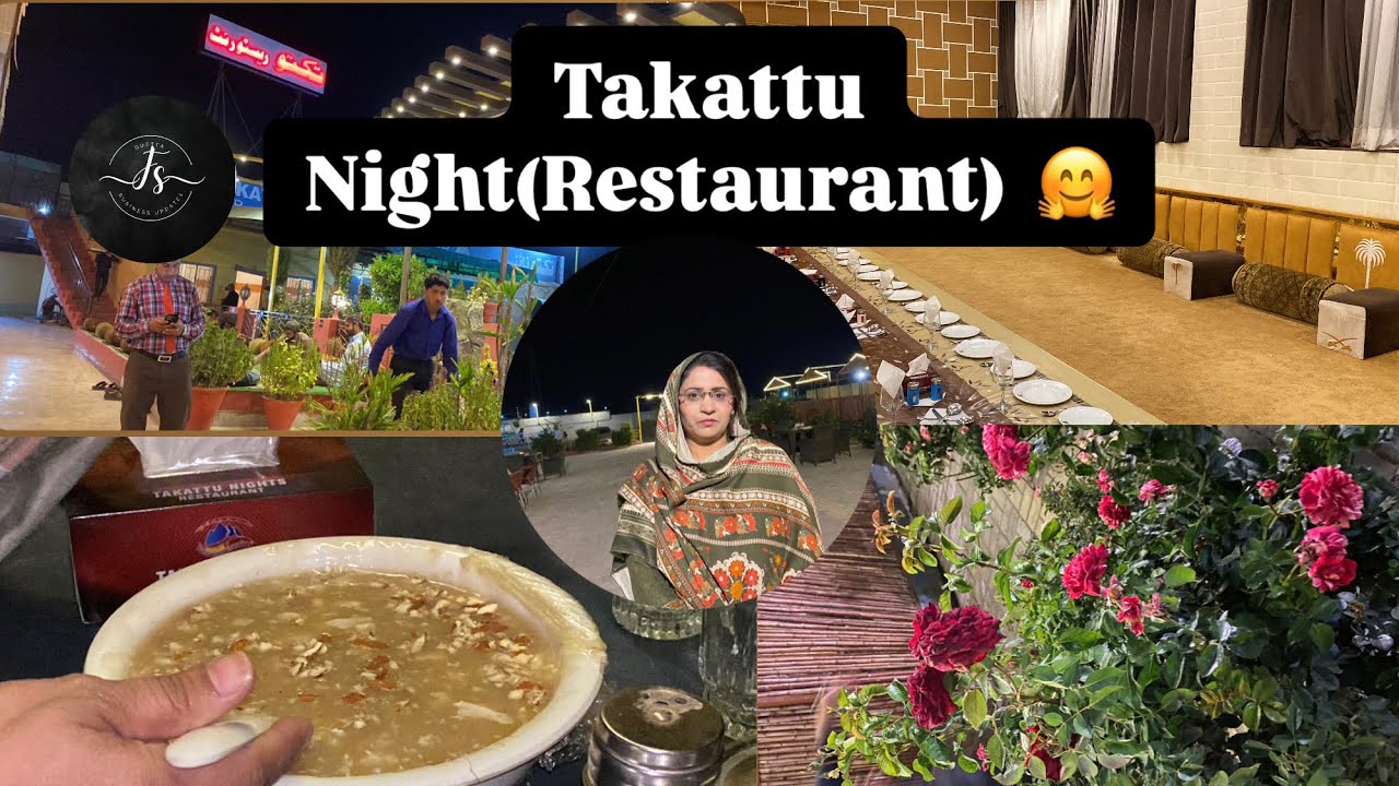 Takattu  Night ( Restaurant) Quetta 💯🥰/  🍜 soup / Airport  Road Quetta /Fouzia shahzad