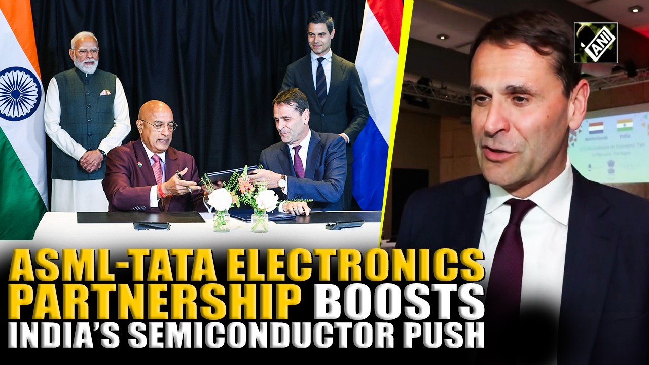 ASML backs India chip push, signs strategic semiconductor partnership with Tata Electronics